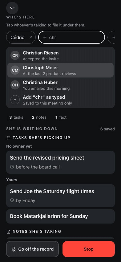 Recording the room: the Who's here list suggests people as you type a name, and she lists the tasks she is picking up